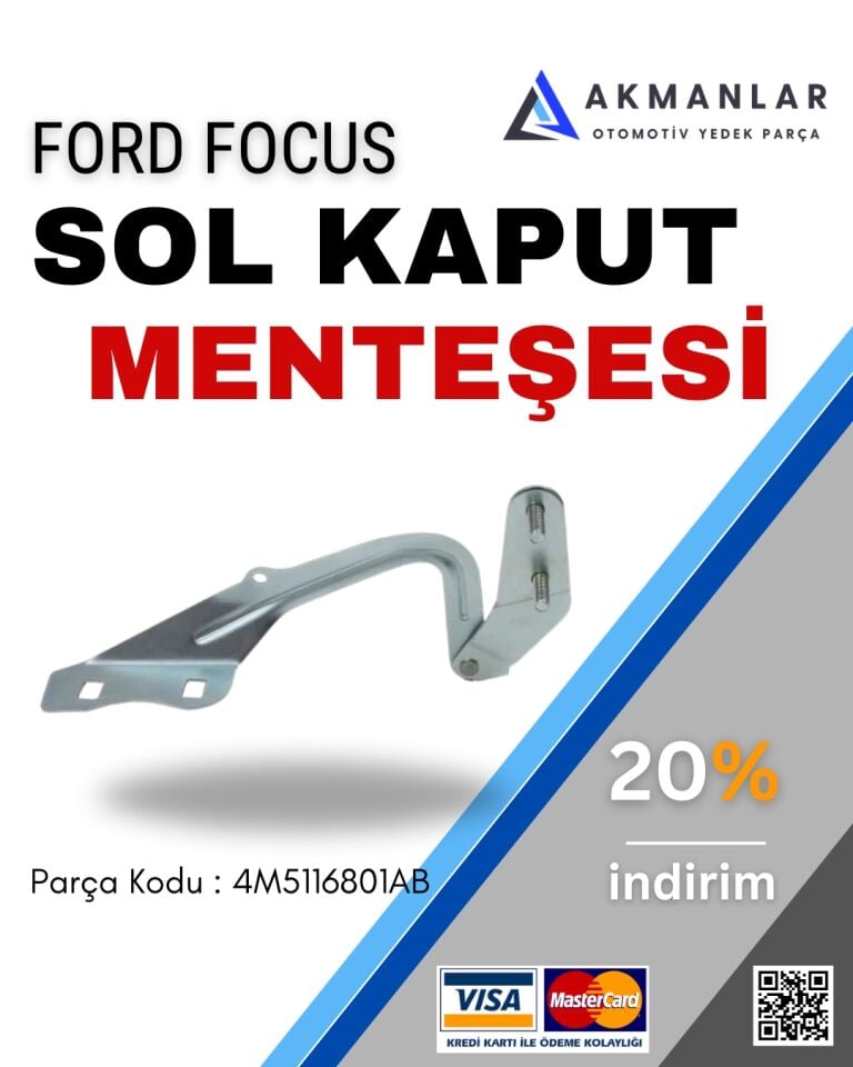Ford Focus 2004 2011 Sol Kaput Menteşesi